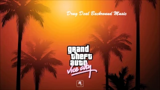 GTA Vice City - Drug Deal Background Music