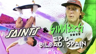 SAINTS & SINNERS Episode 6! Bilbao, Spain