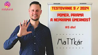 TESTOVANIE 9 | 2024 - #5 - Pomer, priama a nepriama úmernosť