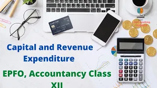 Capital and Revenue Expenditure || Financial Management || Course Nut