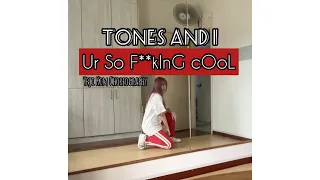 Tones And I - Ur So F**kInG cOoL (Yeji Kim Choreography Dance Cover)