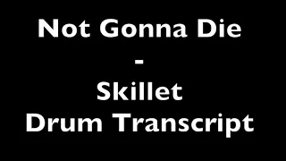 Not Gonna Die - Skillet - Drum Transcript DIFFICULTY 3/5 ⭐️