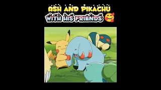Ash and Pikachu With His Friends 🥰 || #shorts #pokemon #ash #pikachu #ashandpikachu #friends