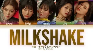 Red Velvet (레드벨벳) - Milkshake (Color Coded Lyrics Eng/Rom/Han/가사)