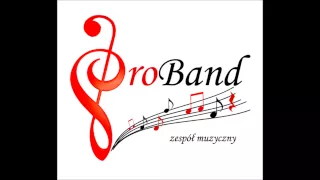 ProBand   O Tobie kochana