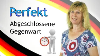 PERFEKT (Zeitform der abgeschlossenen Gegenwart) | Deutsch lernen #9