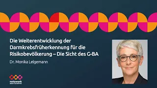 Dr. Monika Lelgemann | Die Weiterentwicklung der Darmkrebsfrüherkennung für die Risikobevölkerung