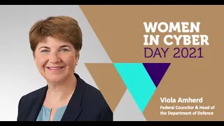 Viola Amherd - Women in Cyber Day 2021: Why the Swiss Armed Forces play an important role in cyber