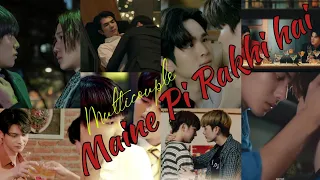 Maine Pi Rakhi Hai - multicouple {BL} | #blfmv  | #thaihindimix