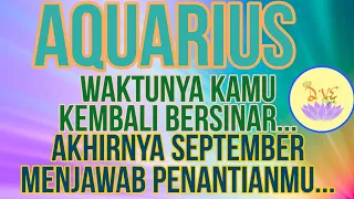 ZODIAK AQUARIUS - BERSYUKURLAH.. PENANTIANMU AKHIRNYA TERWUJUD DI SEPTEMBER..#zodiak#tarot #aquarius