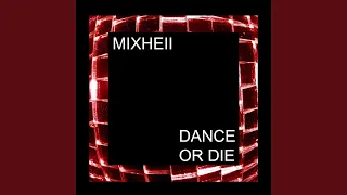 Dance or Die (One Man Party Remix)