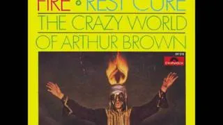 Crazy World of Arthur Brown - Fire