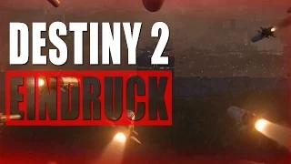 Destiny 2 - Mein Eindruck bisher
