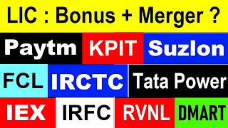 LIC ( Bonus + Merger ? )⚫ IEX ⚫ IRCTC⚫ DMART ⚫ KPIT TECH ⚫ FCL⚫ TATA POWER⚫ SUZLON⚫ RVNL⚫ IRFC⚫ SMKC