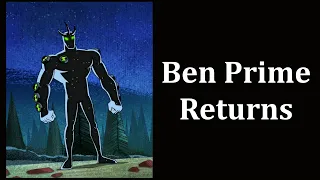 Ben 10 Alien X-Tinction: The Return Of Ben Prime | Ben 10 Reboot Finale Review