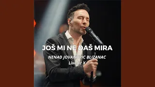 Još mi ne daš mira (Live)