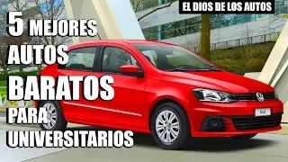 5 AUTOS BARATOS PARA UNIVERSITARIOS