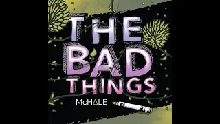 The Bad Things