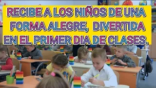 10 ACTIVIDADES DIVERTIDAS PARA RECIBIR A LOS NIÑOS EN EL PRIMER DIA DE CLASES/ REGRESO A CLASES 2022