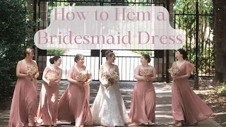 How to Hem a Bridesmaid Dress