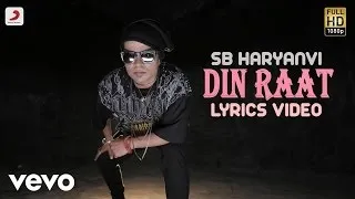 SB Haryanvi - Din Raat | Love Haryana | Lyric Video