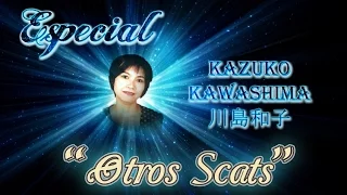 kazuko Kawashima - Otros Scats