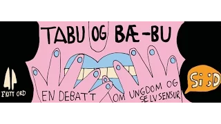 Tabu og Bæbu - en debatt om ungdom og selvsensur, del 1