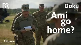Ami go home? Deutschland und die US-Truppen | Truppenabzug | Doku | Dokumentation | DokThema | BR