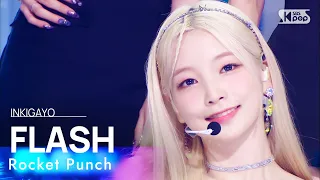 Rocket Punch(로켓펀치) - FLASH @인기가요 inkigayo 20220904