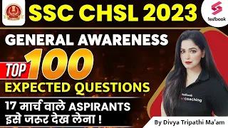 SSC CHSL General Awareness Expected Questions 2023 | 100 GK MCQ For SSC CHSL | P- 5 | Divya Ma'am