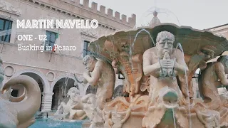 Martin Navello - One - U2 - Busking in Pesaro