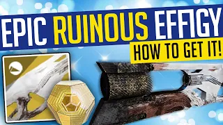 Destiny 2 | HOW TO GET RUINOUS EFFIGY! Exotic Trace Rifle, EVERY Step & More!