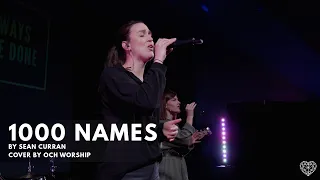 1,000 Names // Sean Curran // Cover by OCH Worship