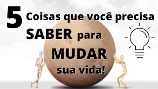 5 COISAS que VOCÊ PRECISA SABER para TRANSFORMAR SUA VIDA | Evoluir 42