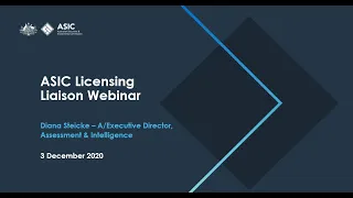 ASIC Licensing Liaison Webinar - 3 December 2020