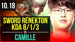 Sword RENEKTON vs CAMILLE (TOP) | KDA 8/1/3, 2 early solo kills | KR Challenger | v10.18