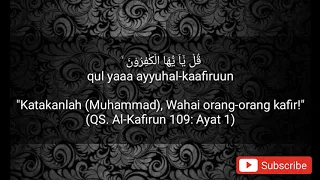 SURAT AL - KAFIRUN ~ SHAIKH MISYARI RASYID AL-AFASY