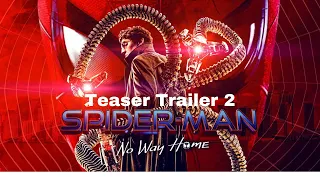 SPIDER-MAN: NO WAY HOME Teaser Trailer 2 (2021) | Marvel Studios #shorts