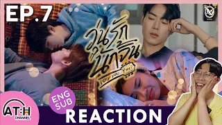 (AUTO ENG CC) REACTION + RECAP | EP.7 | วุ่นรักนักจิ้น Why You… Y Me? | ATHCHANNEL