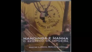 Mestre Laercio - Mandinga e Manha o Segredo da Capoeira cd completo