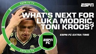 Is this the end for Luka Modric & Toni Kroos with Real Madrid? | ESPN FC Extra Time