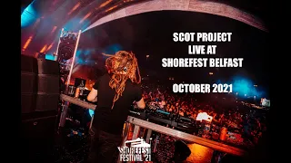 Scot Project Live At Shorefest Belfast 2021