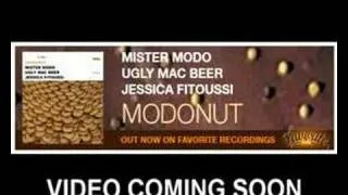 MISTER MODO & UGLY MAC BEER with JESSICA FITOUSSI NOT AFRAID