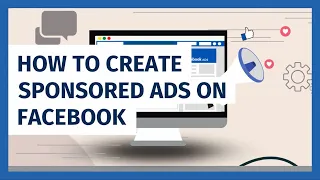 How to Create Sponsored Ads on Facebook