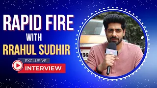 Rapid Fire With Rrahul Sudhir | Dabangii Mulgi Aayi Re Aayi | #funsegment #hinditvserial