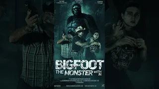 BIGFOOT THE MONSTER WITHIN #bigfoot  #movie