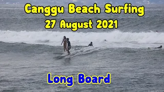 27 AUGUST 2021 || BATUBOLONG BEACH || LONGBOARD || SURFING BALI || CANGGU BEACH ||