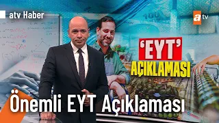 Bakan Bilgin'den EYT açıklaması! - @atvhaber 25 Kasım 2022