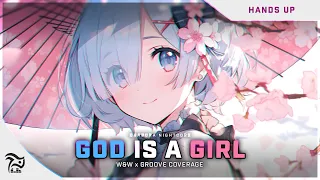 Nightcore - God Is A Girl [W&W x Groove Coverage] | Lyrics