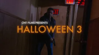 HALLOWEEN 3 (2019) - Michael Escaped - Trailer | CNT FILMS STUDIOS